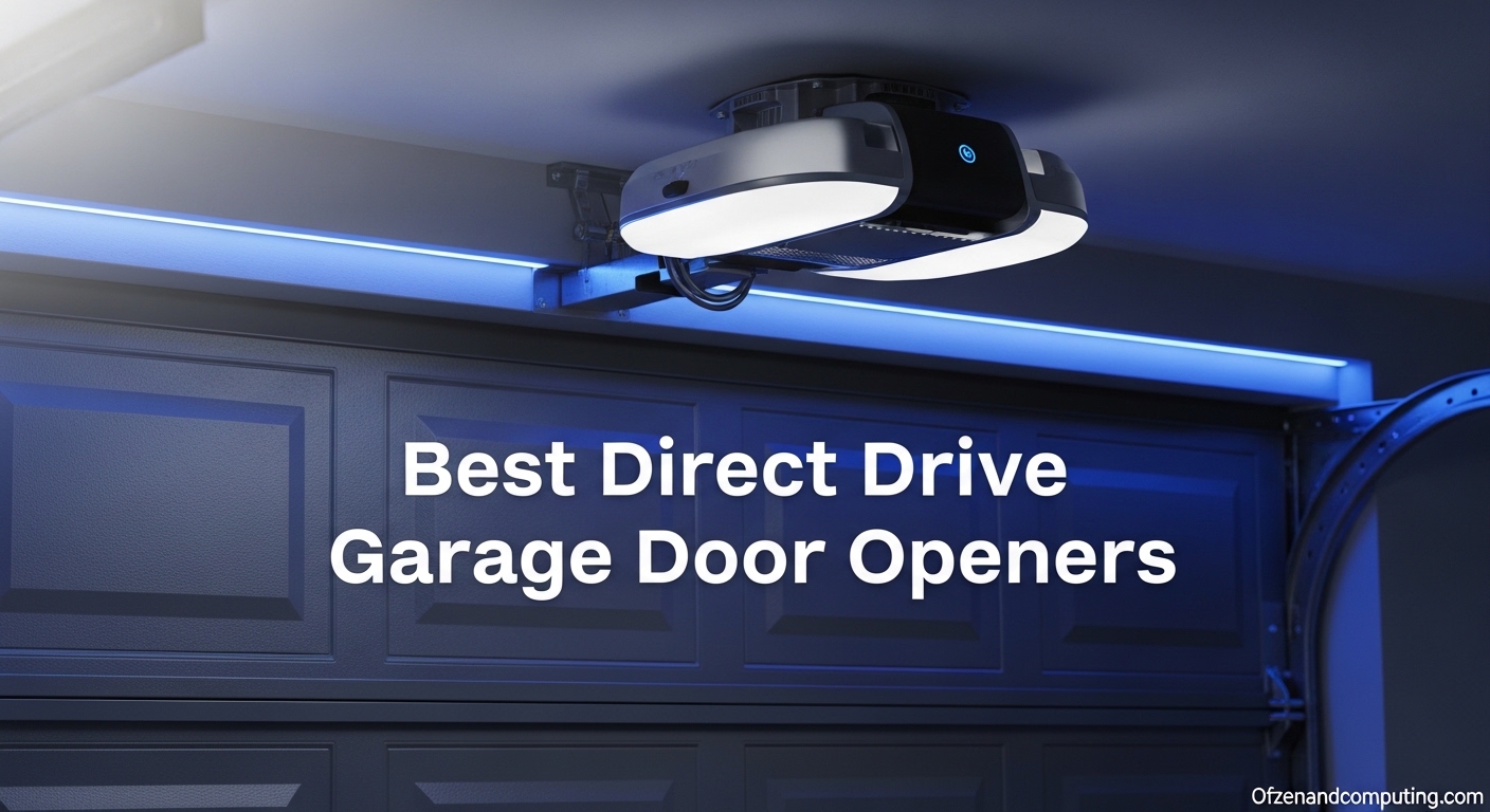 Best Direct Drive Garage Door Openers
