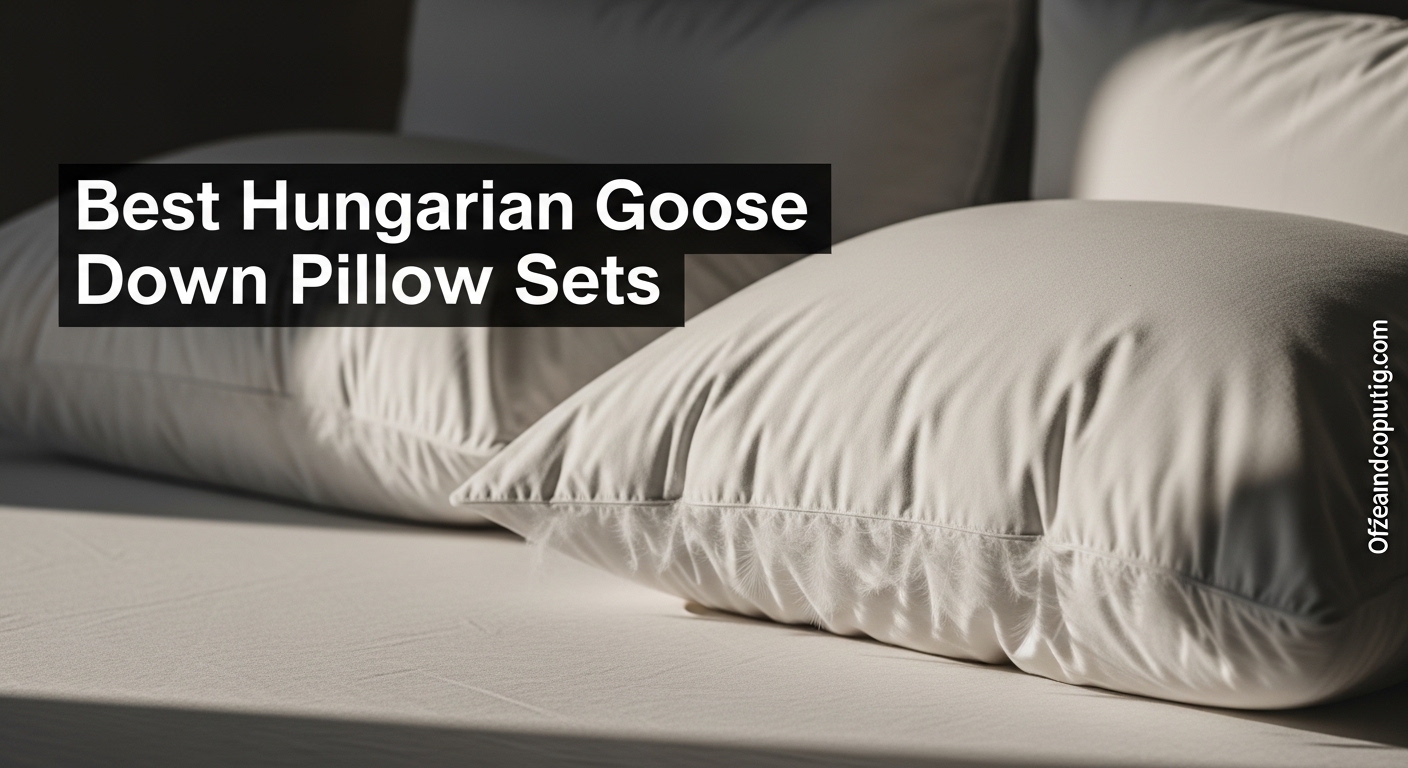 Best Hungarian Goose Down Pillow Sets