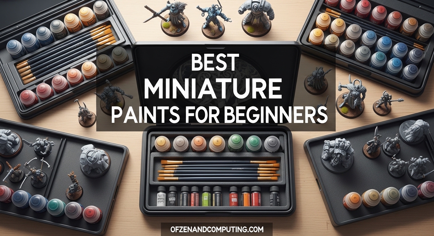 Best Miniature Paint Sets for Beginners