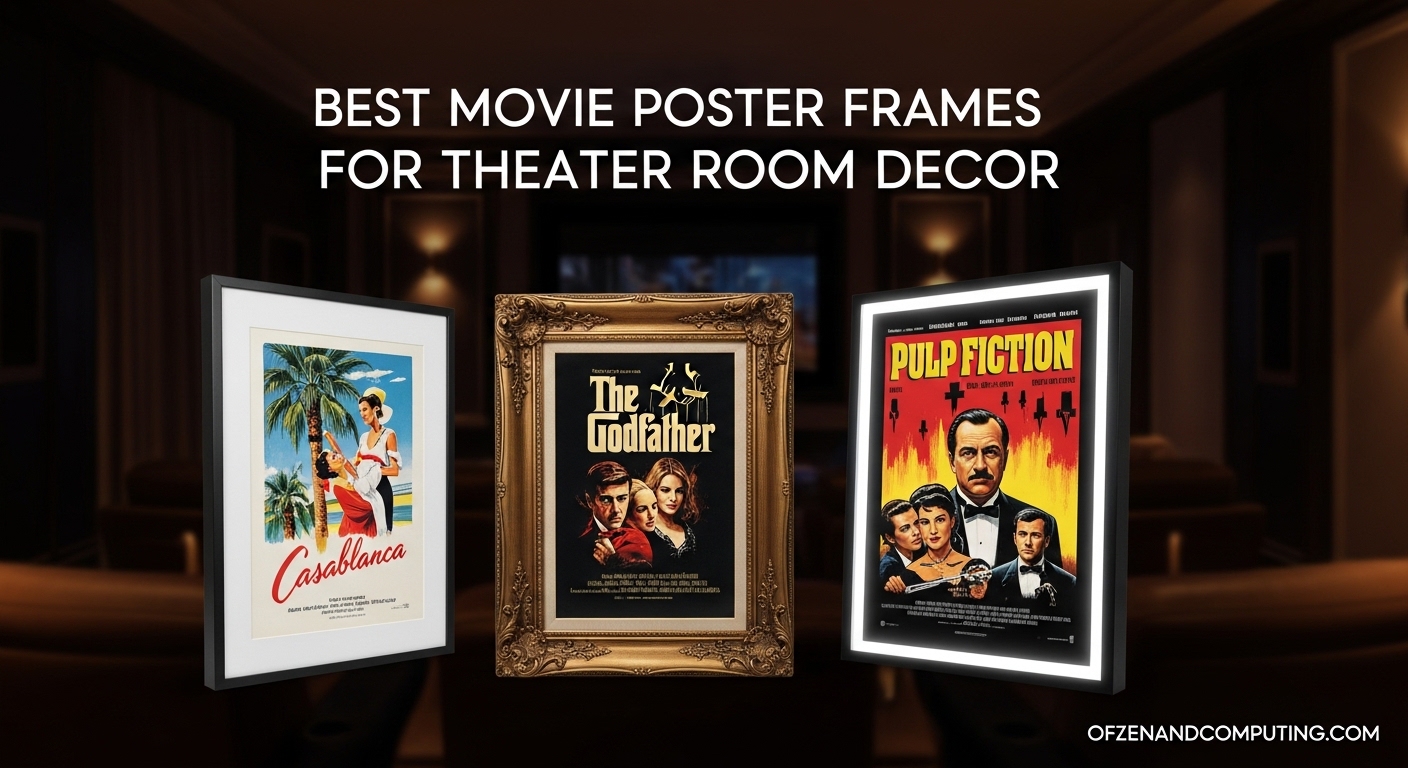 Best Movie Poster Frames for Theater Room Decor