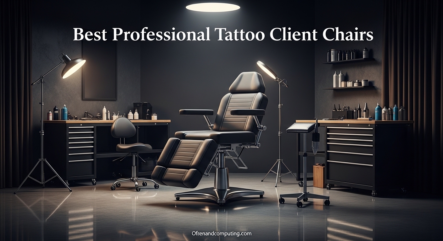 Best Professional Tattoo Client Chairs