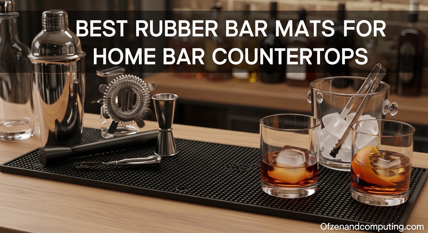 Best Rubber Bar Mats for Home Bar Countertops