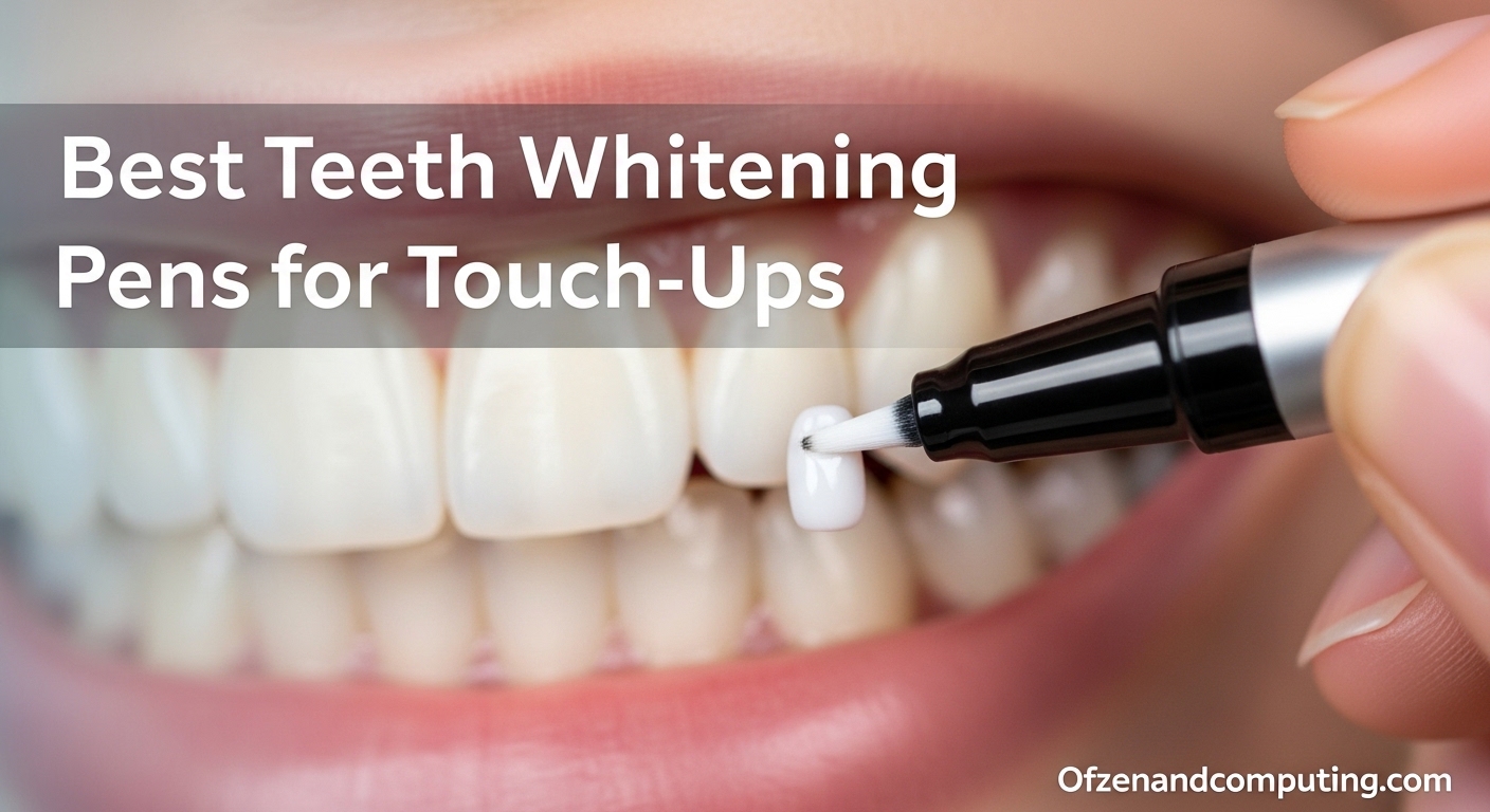 Best Teeth Whitening Pens for Touch-Ups