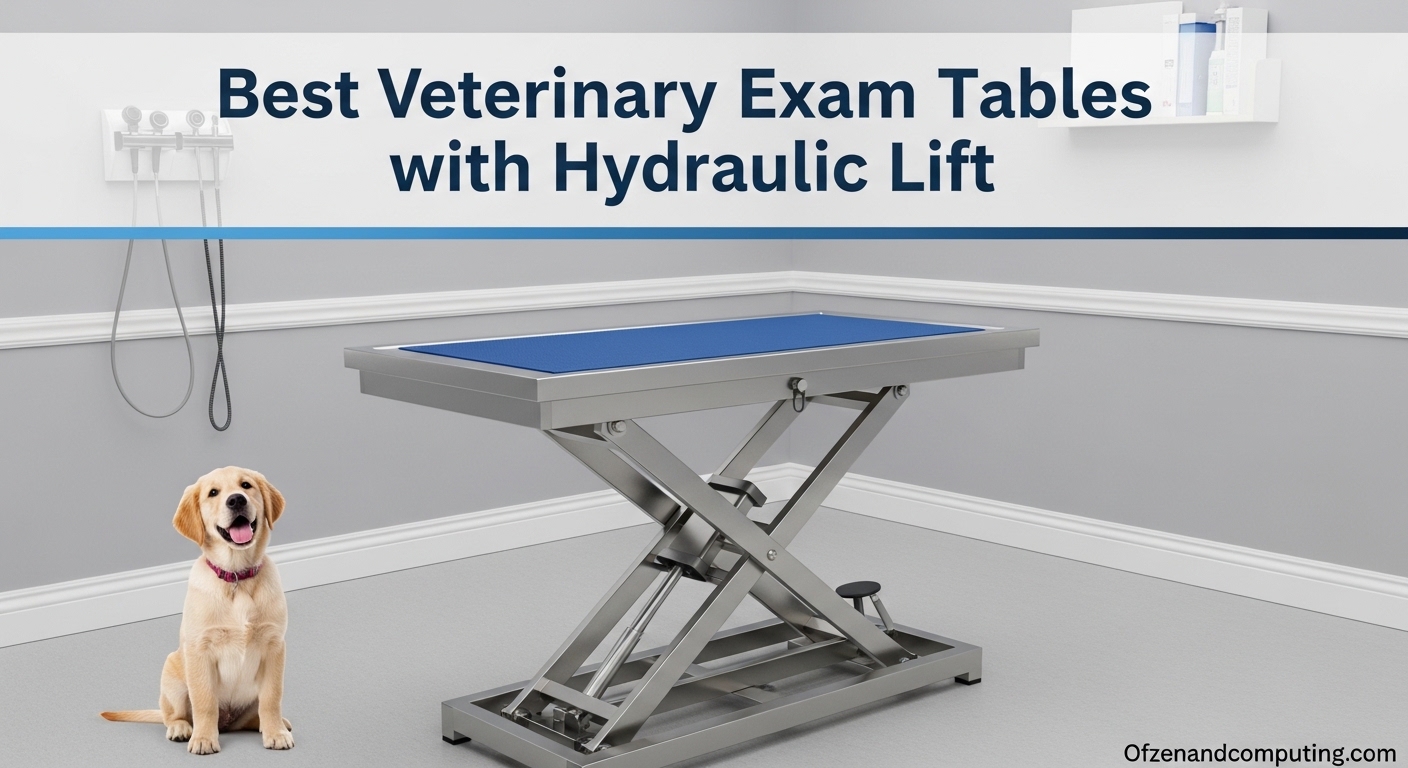 Best Veterinary Exam Tables with Hydraulic Lift