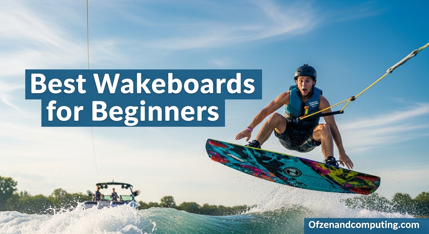 Best Wakeboards for Beginners