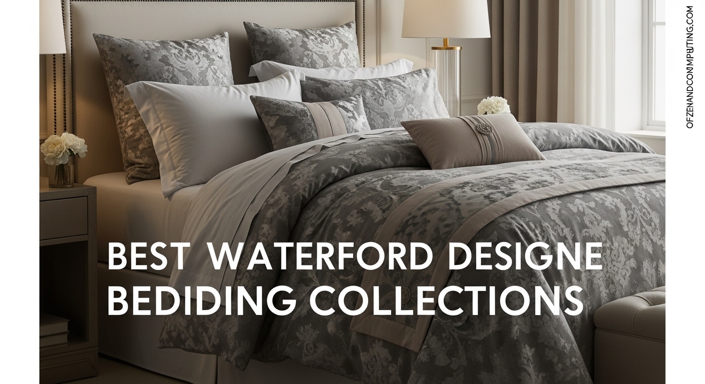 Best Waterford Designer Bedding Collections