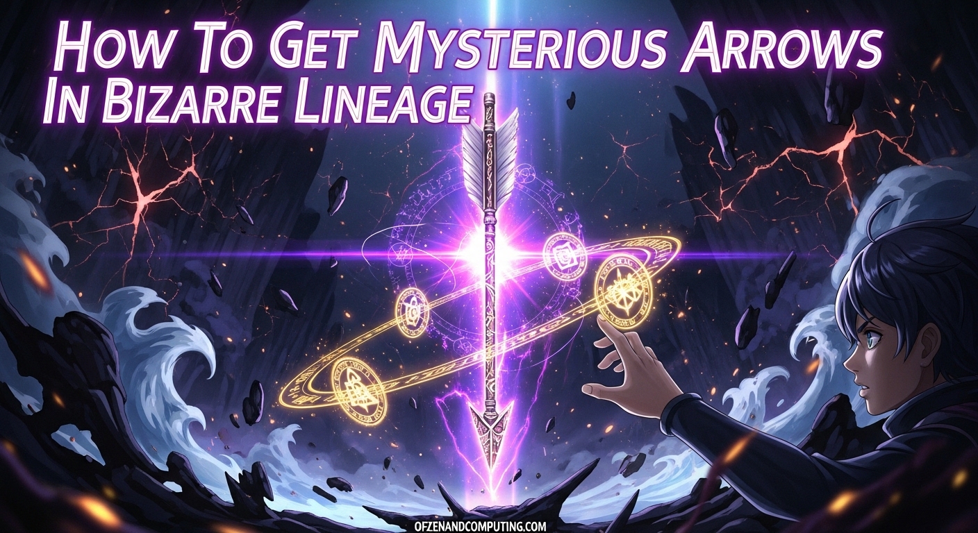 How To Get Mysterious Arrows In Bizarre Lineage