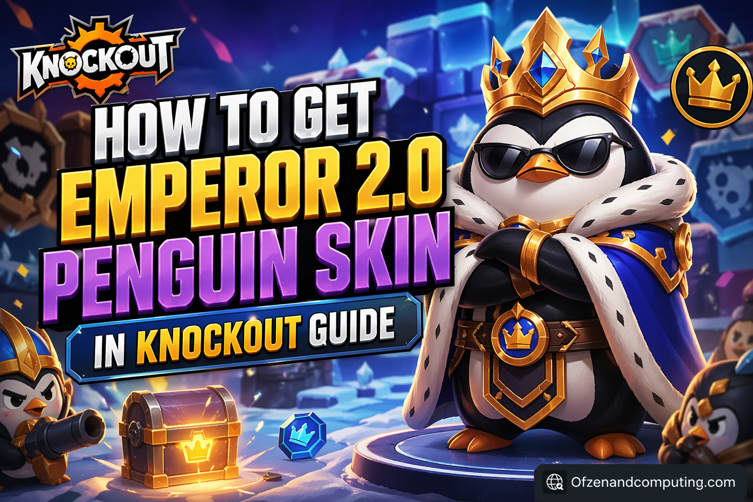 How to Get Emperor 2.0 Penguin Skin in Knockout Guide