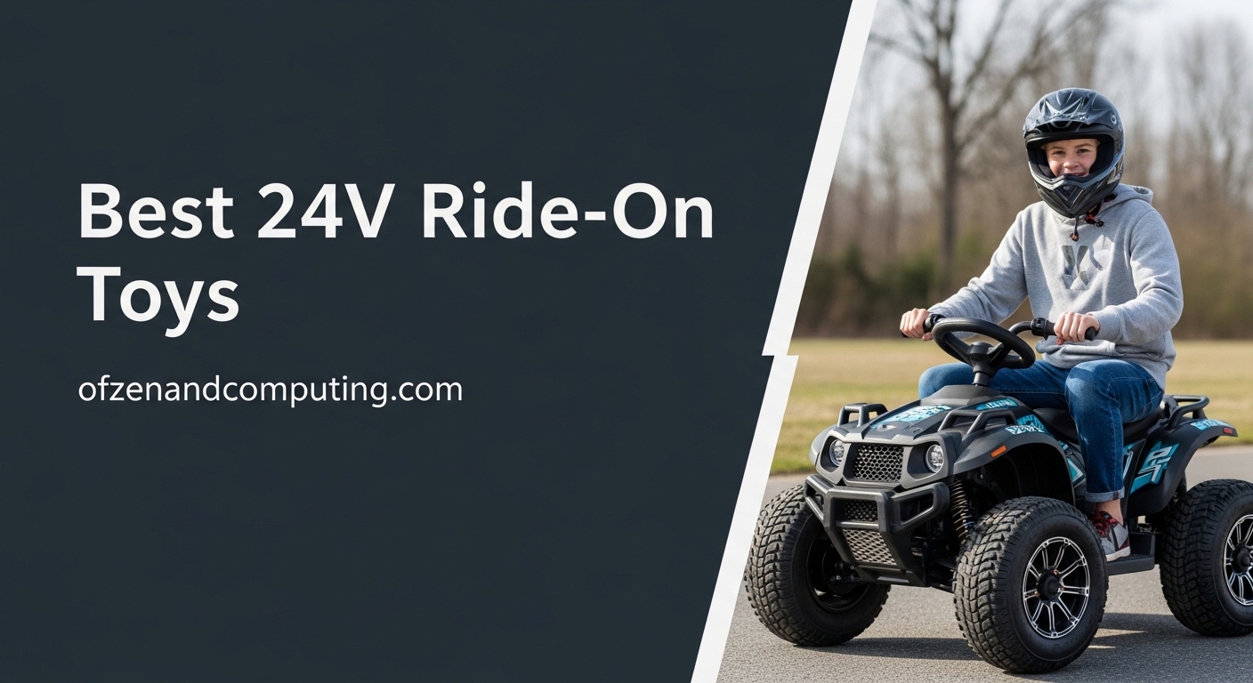 Best 24V Ride-On Toys