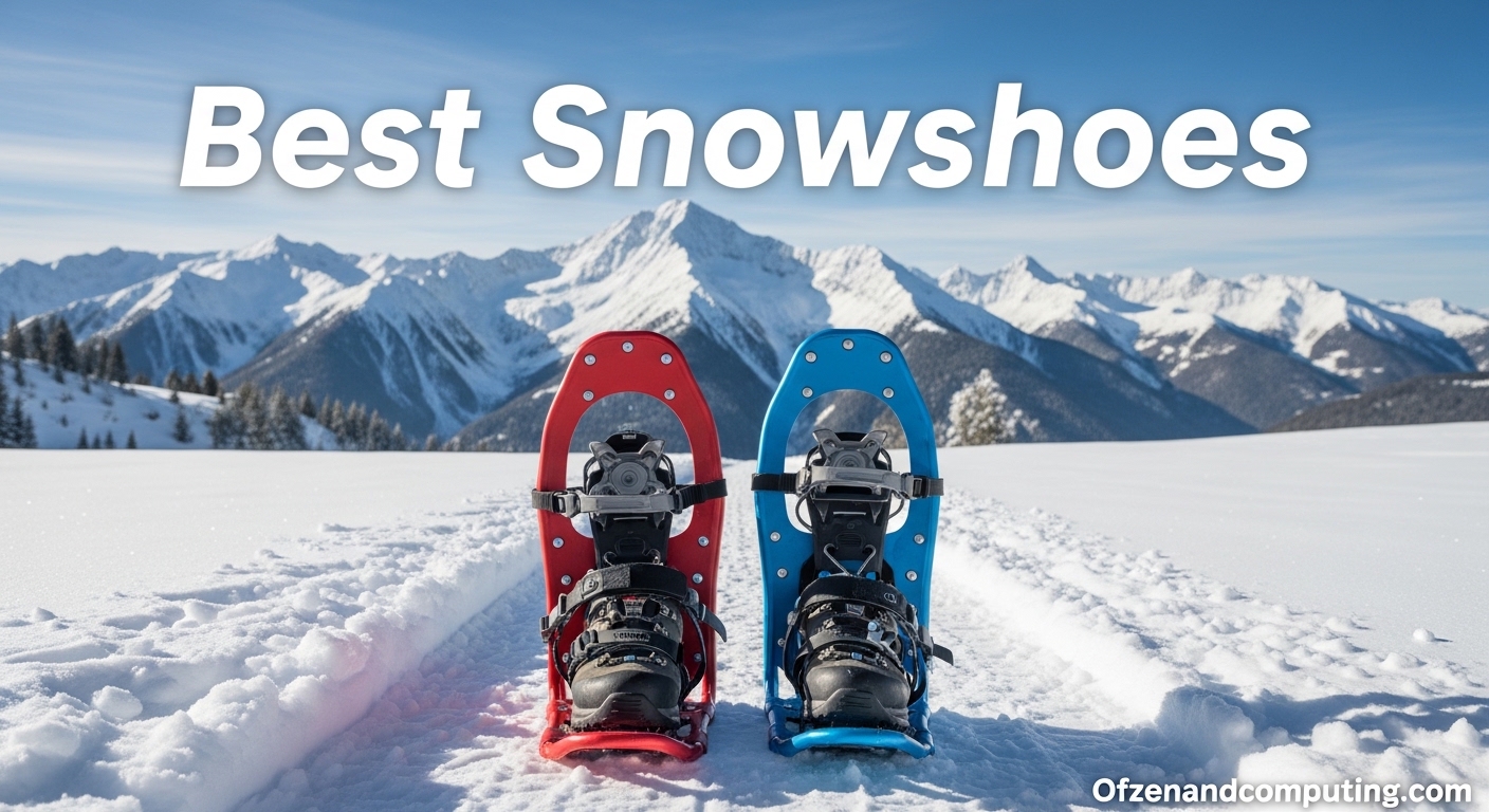 Best Snowshoes