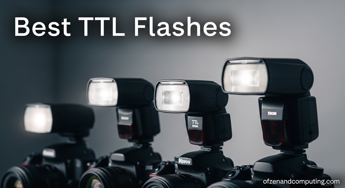 Best TTL Flashes