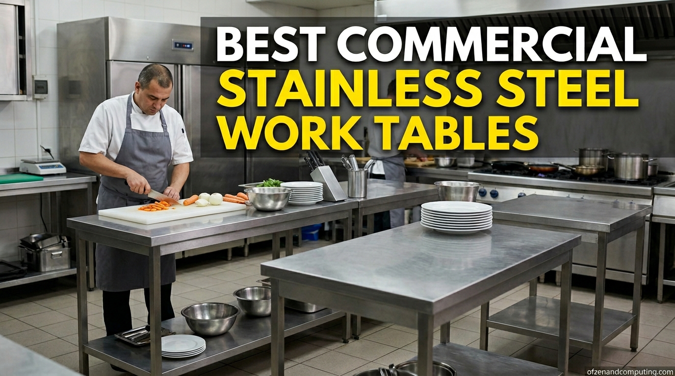 Best Commercial Stainless Steel Work Tables