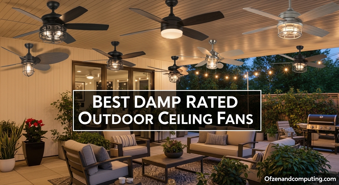 Best Damp Rated Outdoor Ceiling Fans
