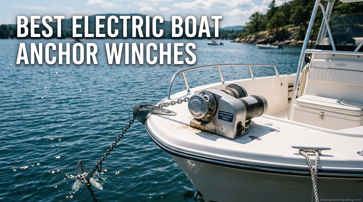 Best Electric Boat Anchor Winches