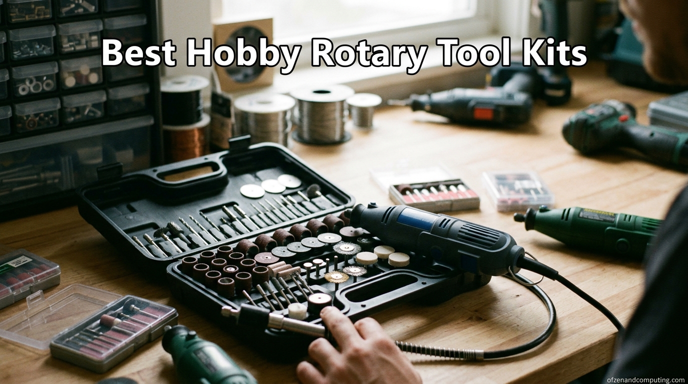 Best Hobby Rotary Tool Kits