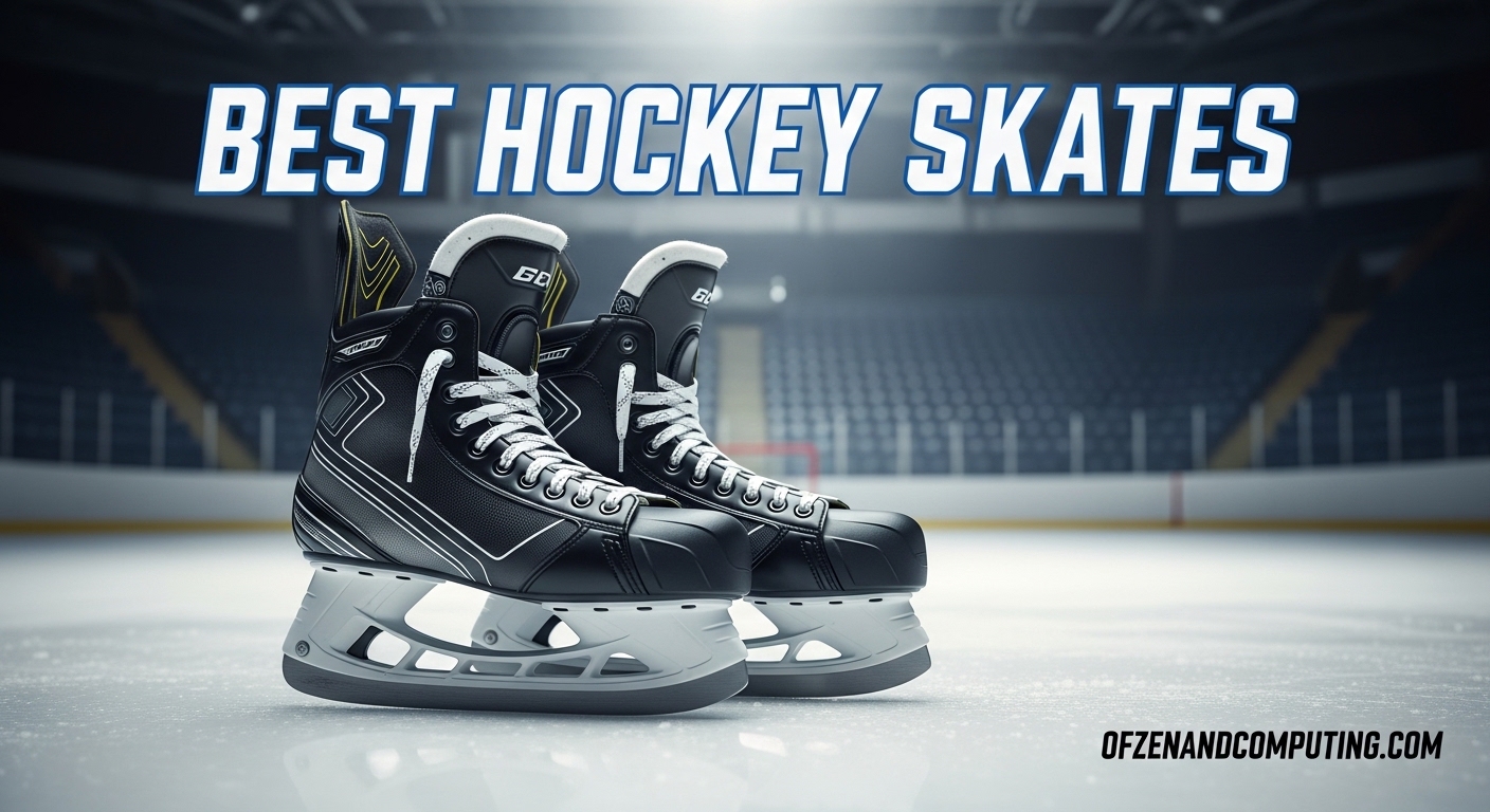 Best Hockey Skates
