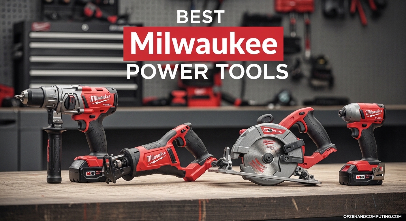 Best Milwaukee Power Tools