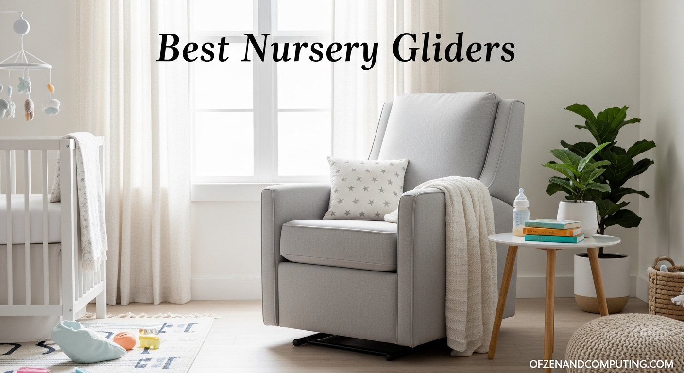 Best Nursery Gliders