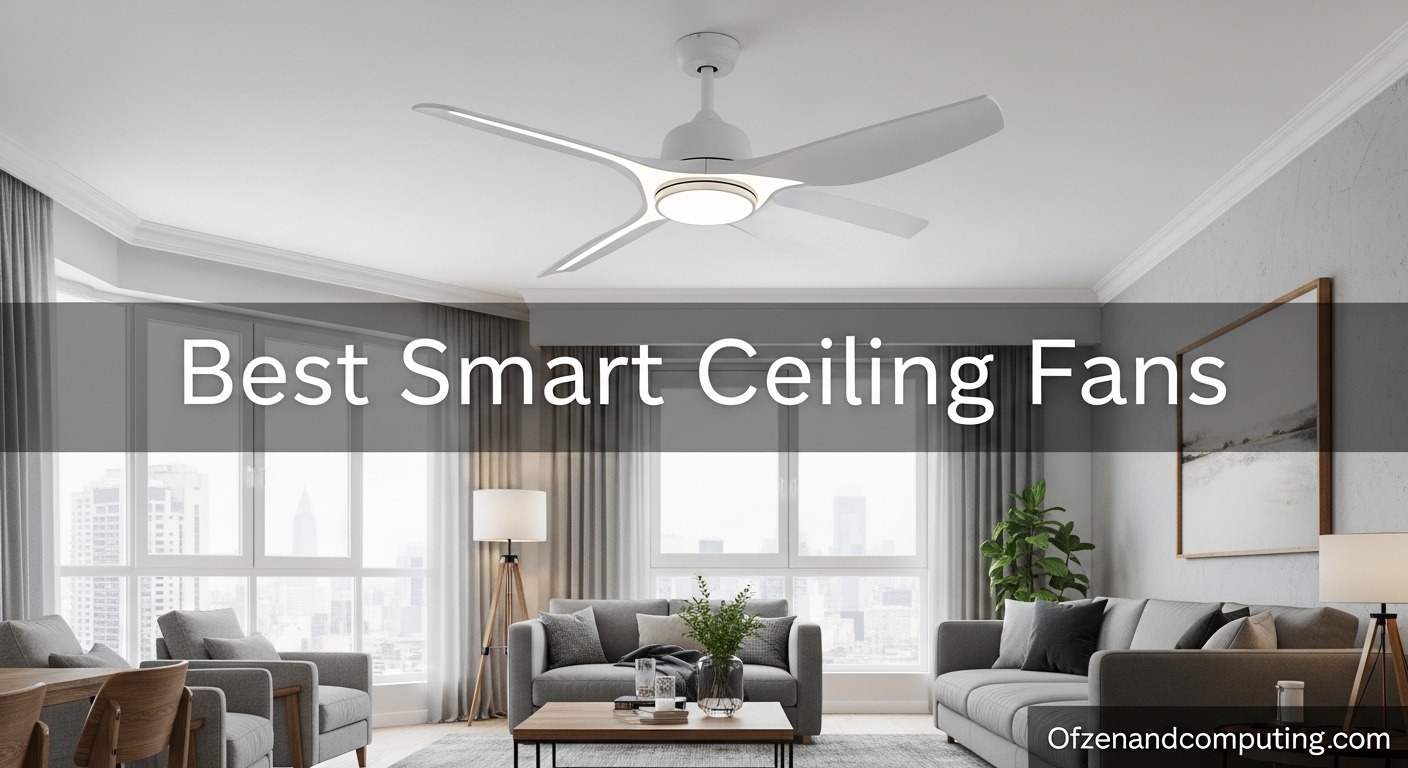 Best Smart Ceiling Fans