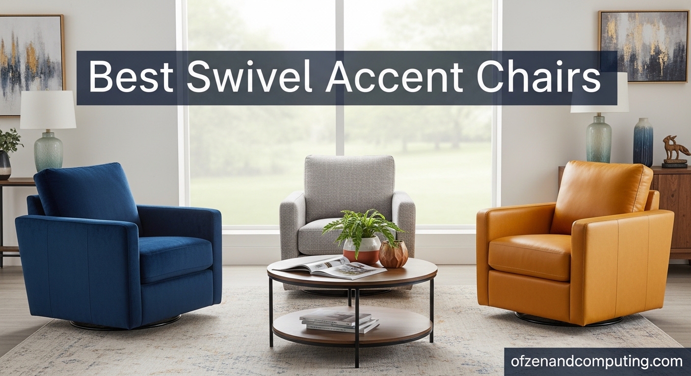 Best Swivel Accent Chairs