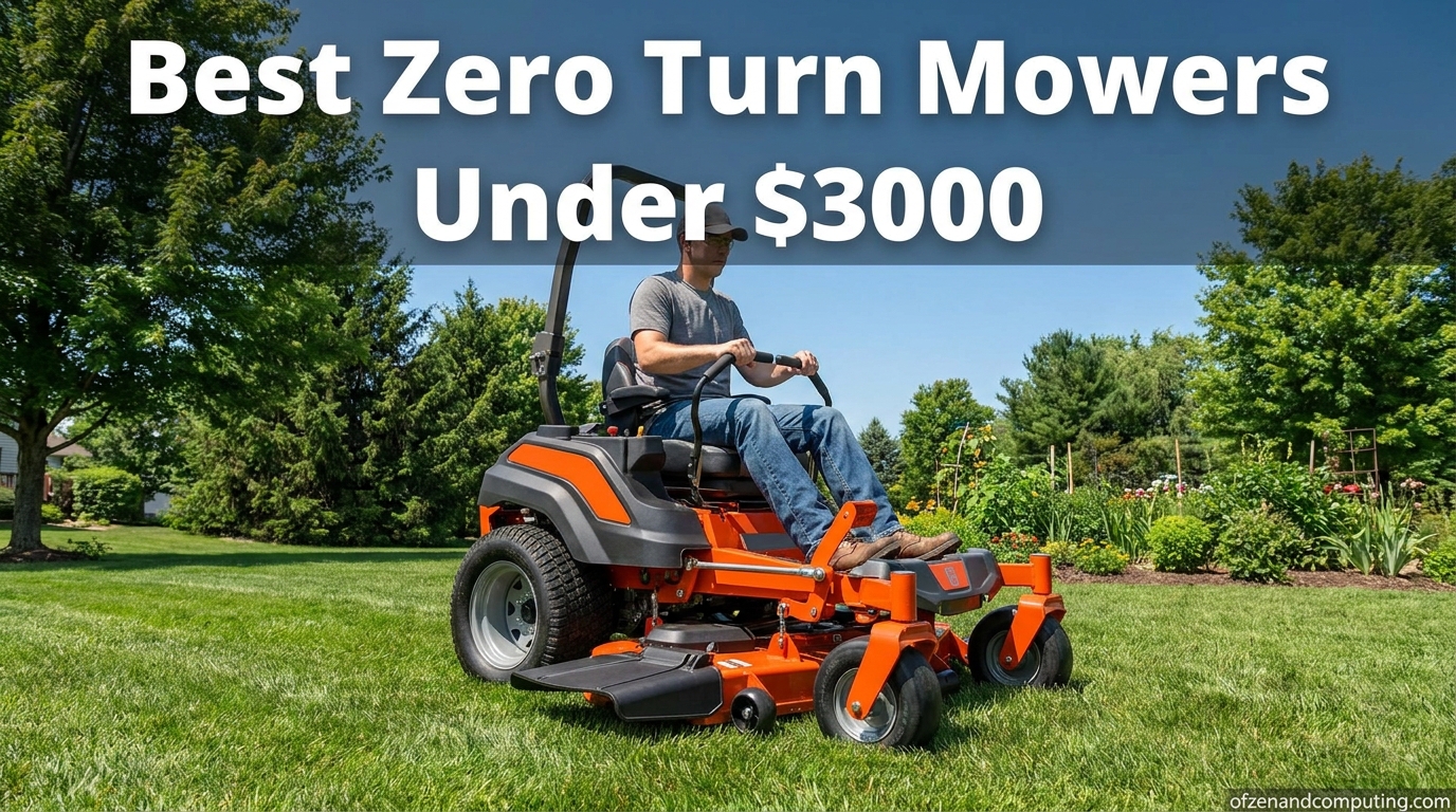Best Zero Turn Mowers Under $3000