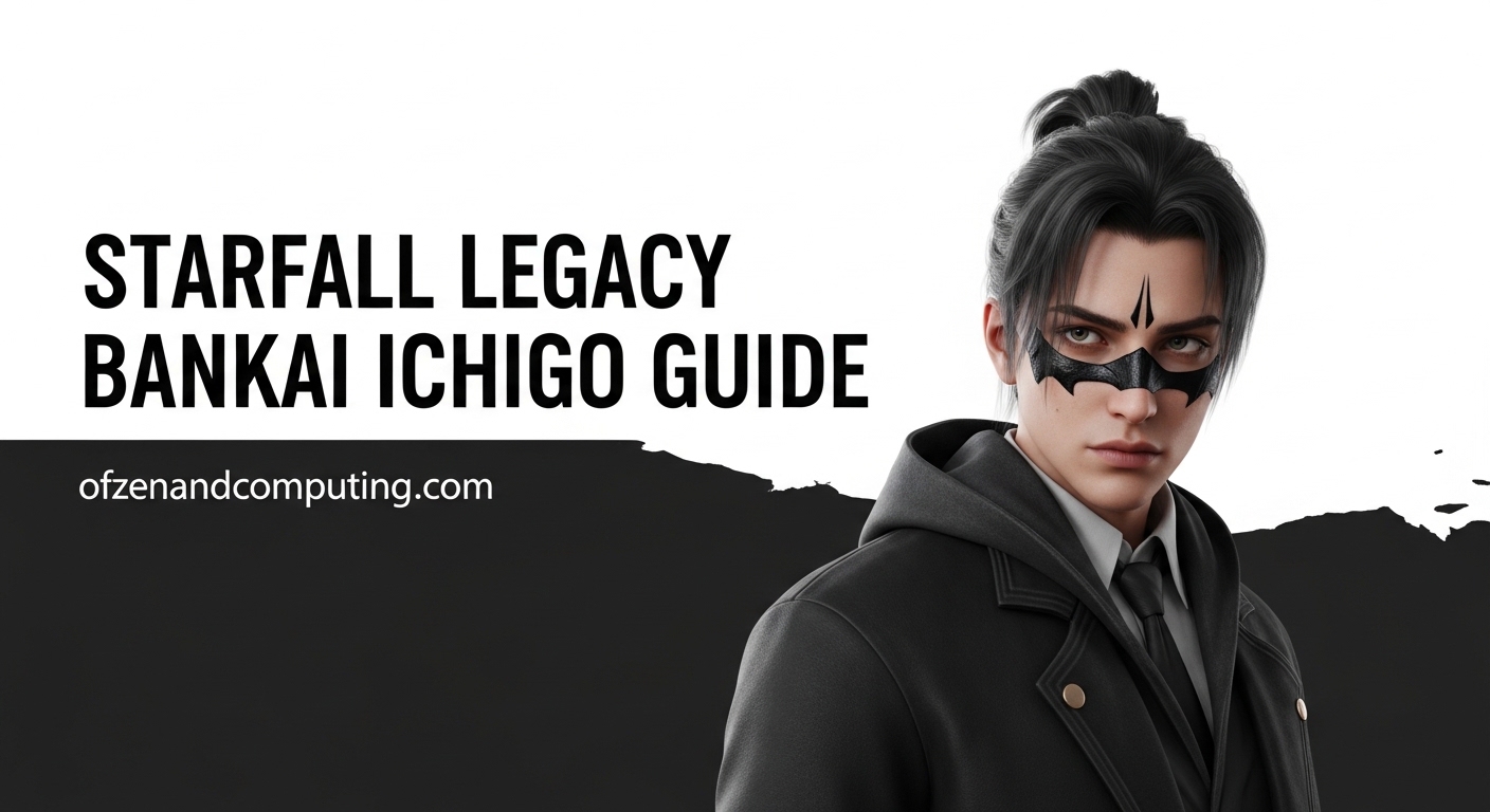 Starfall Legacy Bankai Ichigo Guide