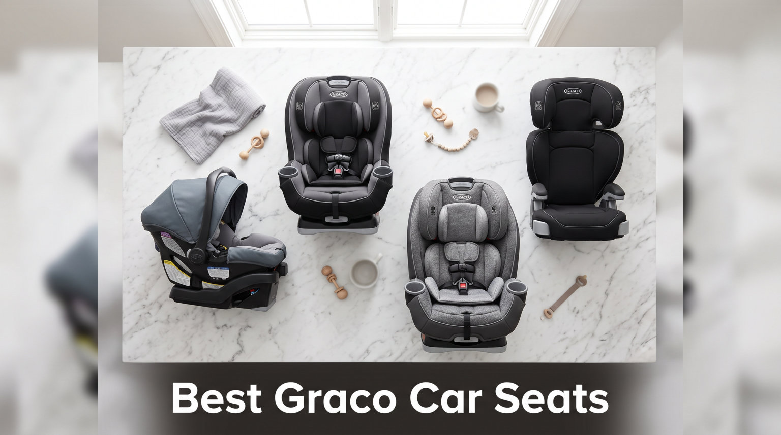 Best Graco Car Seats