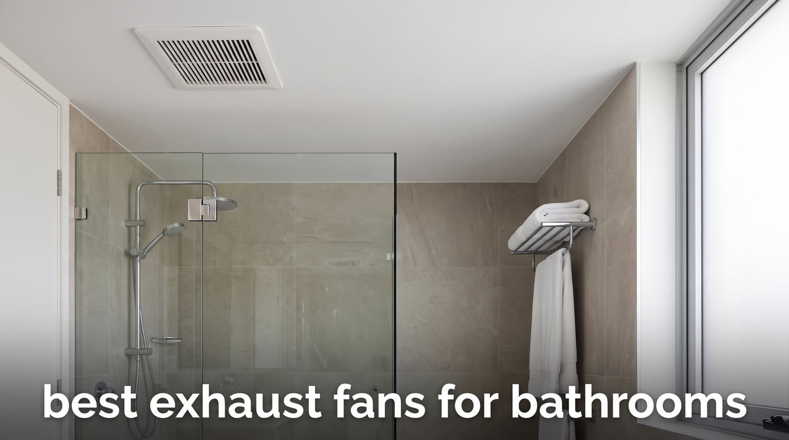 best exhaust fans for bathrooms