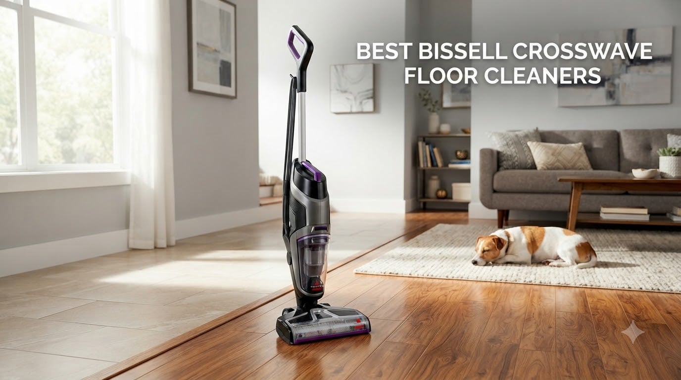 best Bissell CrossWave floor cleaners