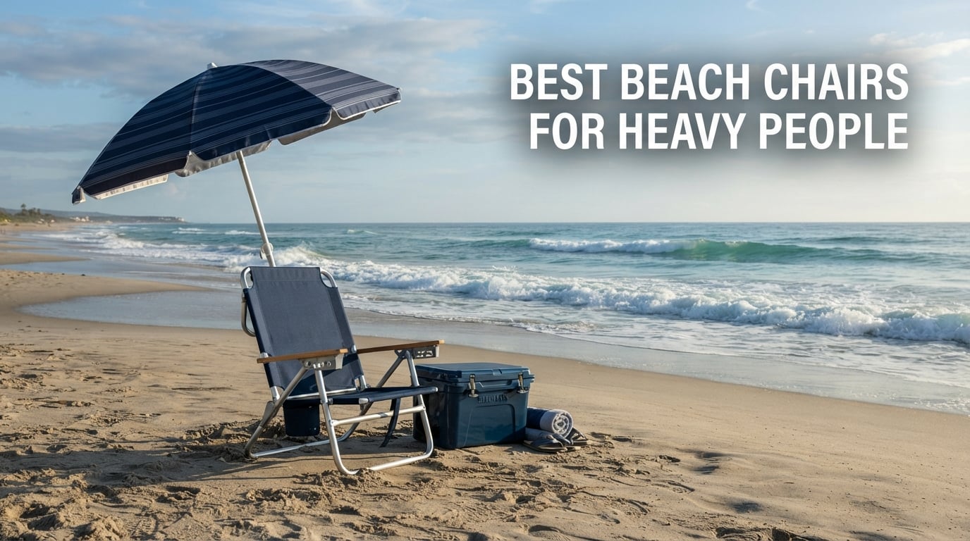 best beach chairs for heavy people