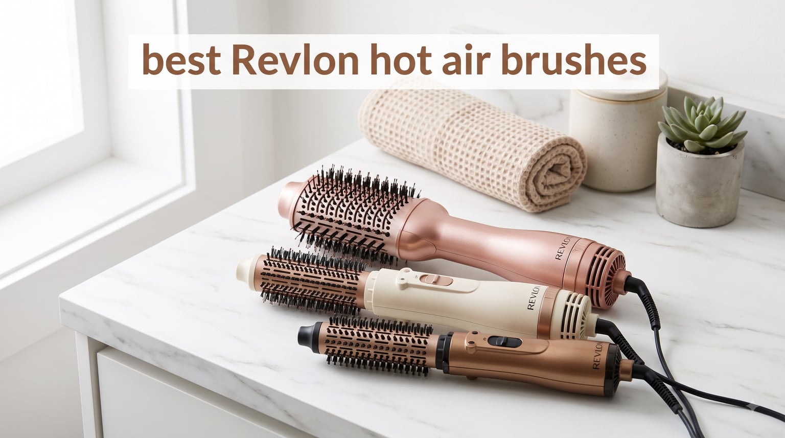 best Revlon hot air brushes