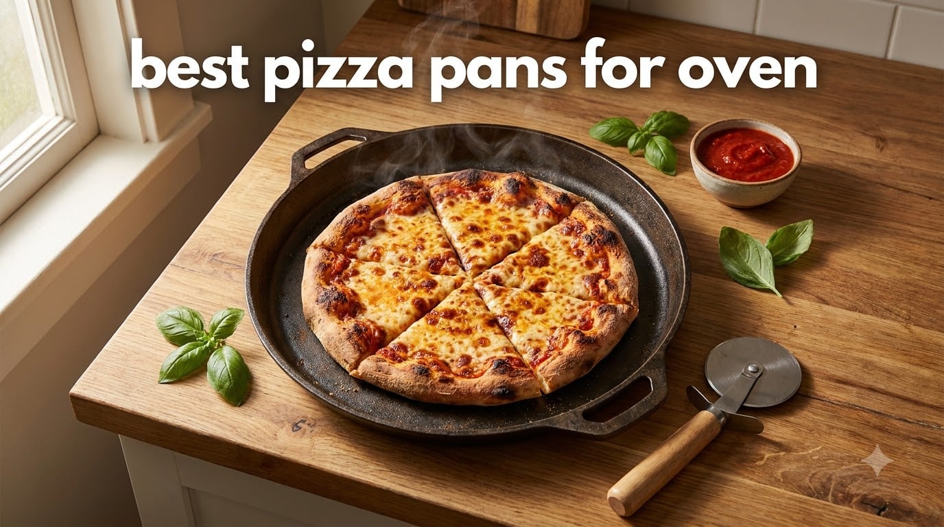best pizza pans for oven