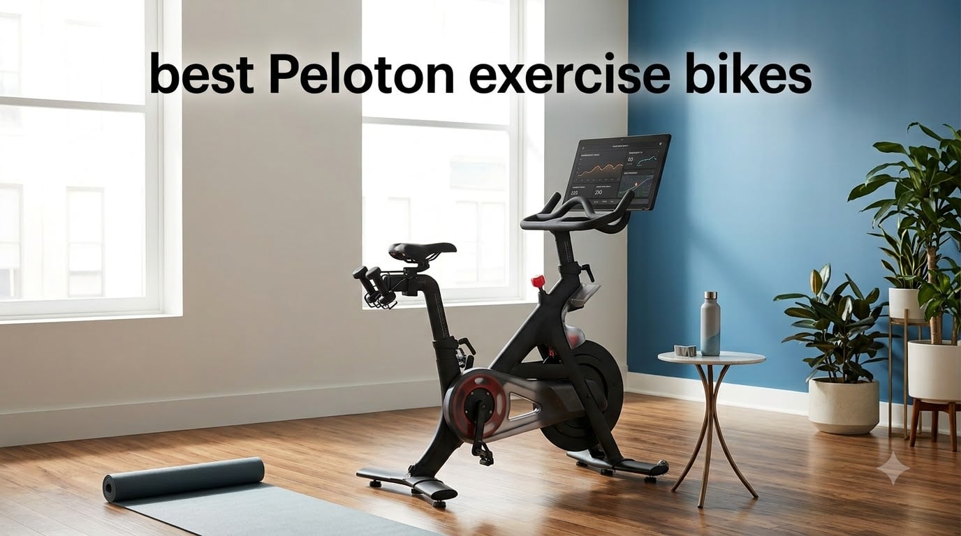best Peloton exercise bikes