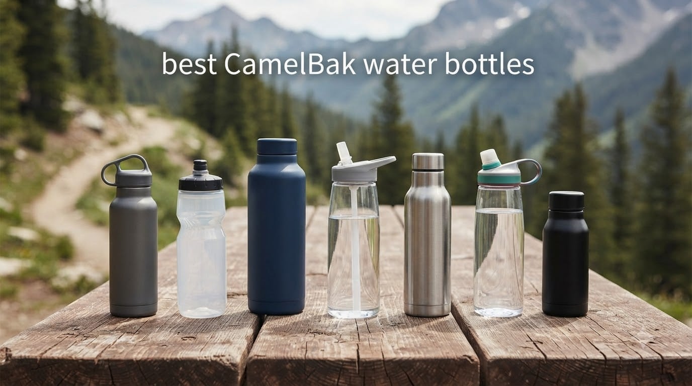 best CamelBak water bottles