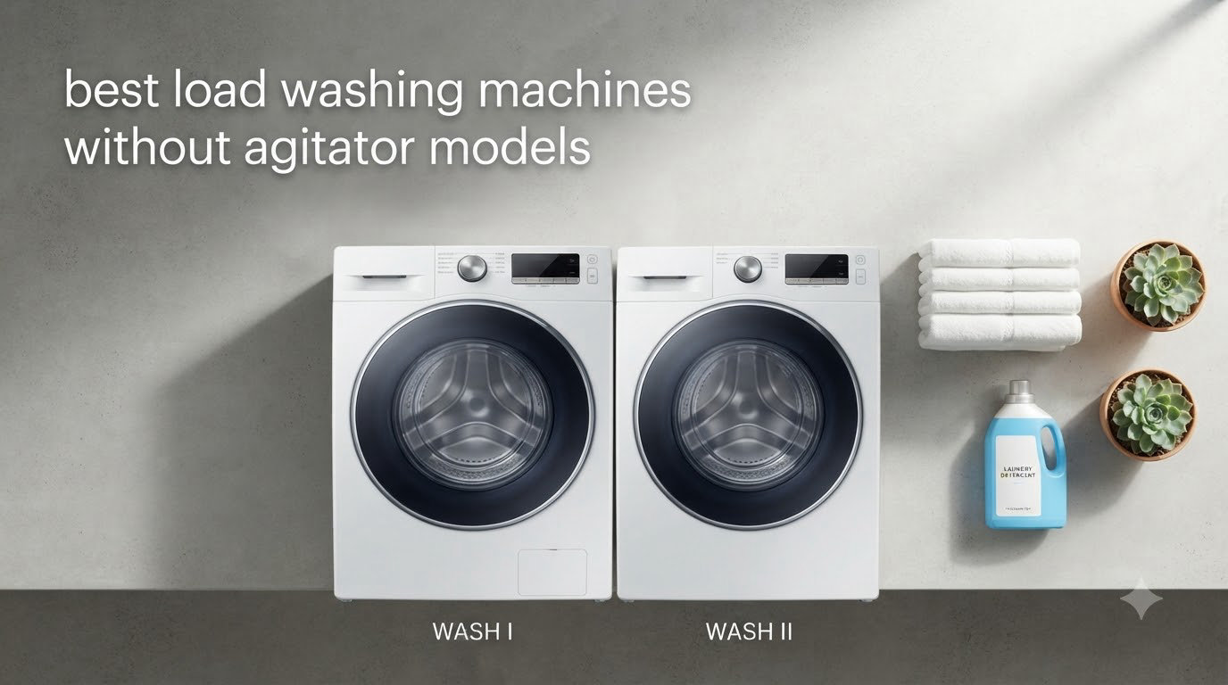 best load washing machines without agitator models