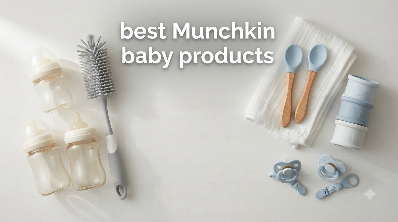 best Munchkin baby products