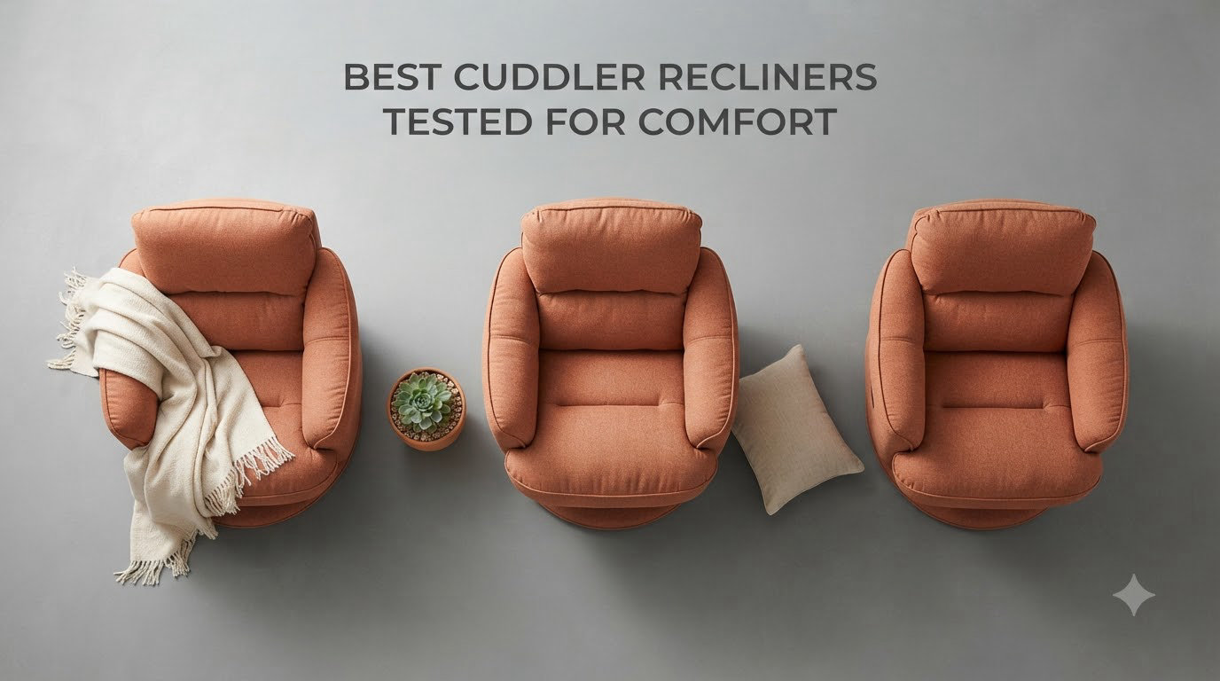 best cuddler recliners tested for comfort