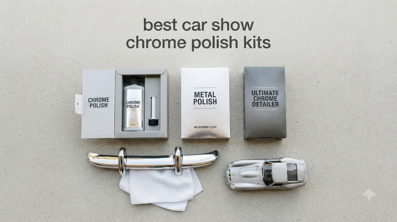 best car show chrome polish kits