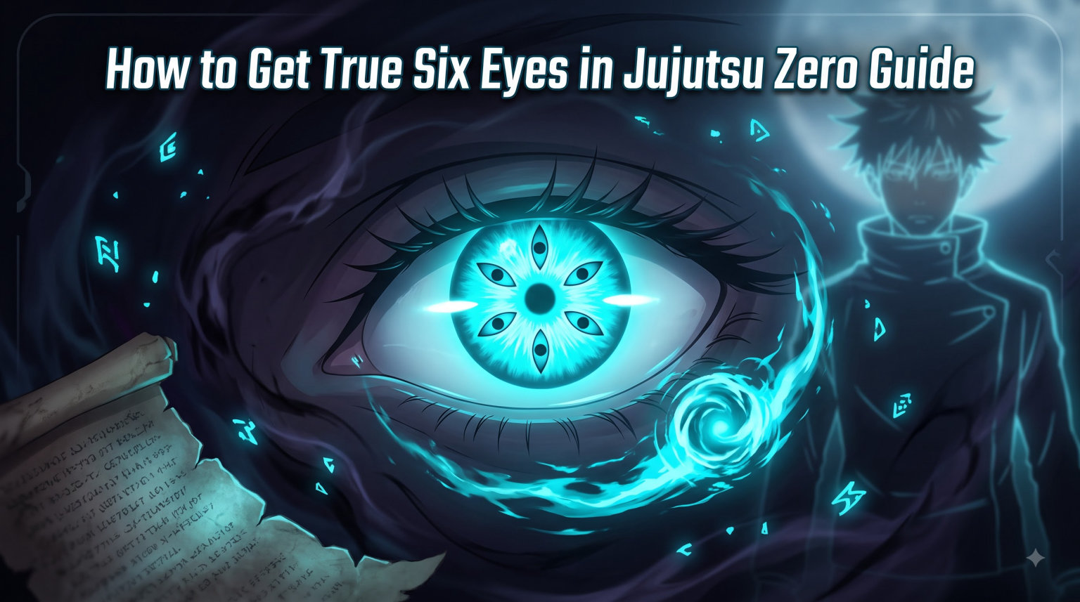 How to Get True Six Eyes in Jujutsu Zero Guide