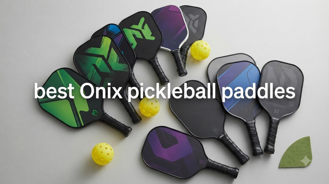 best Onix pickleball paddles
