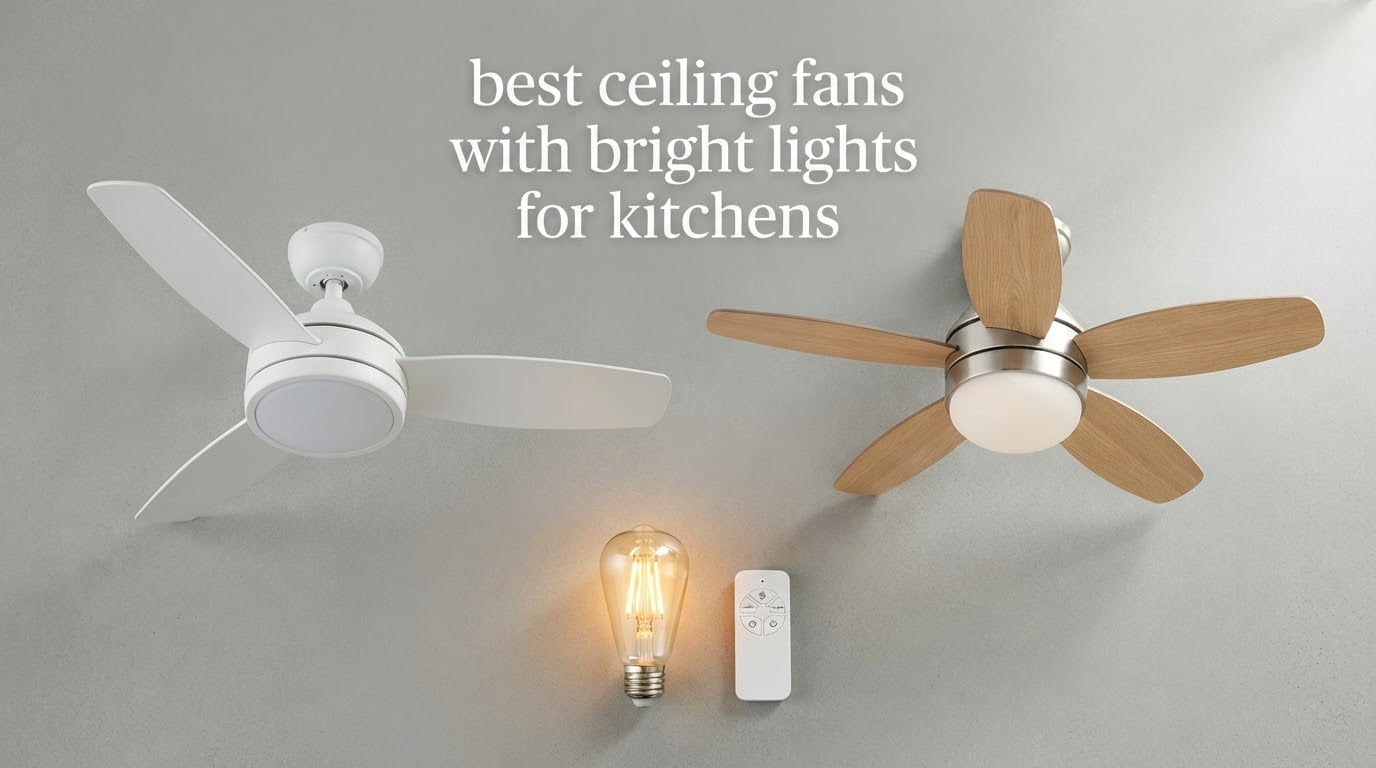 best ceiling fans with bright lights for kitchens
